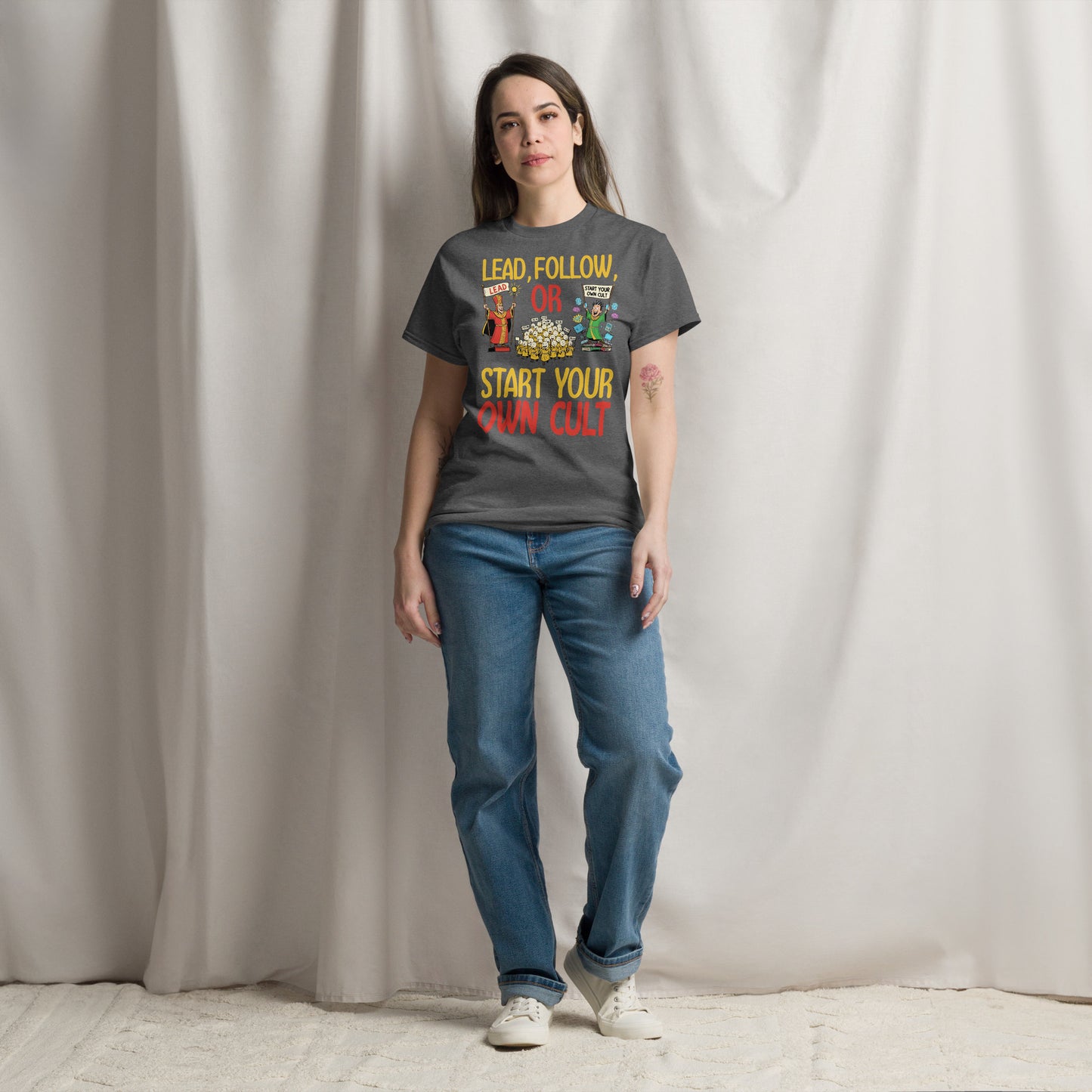 Lead, Follow, or Start Your Own Cult T-Shirt | Funny Satirical Humor Unisex classic tee