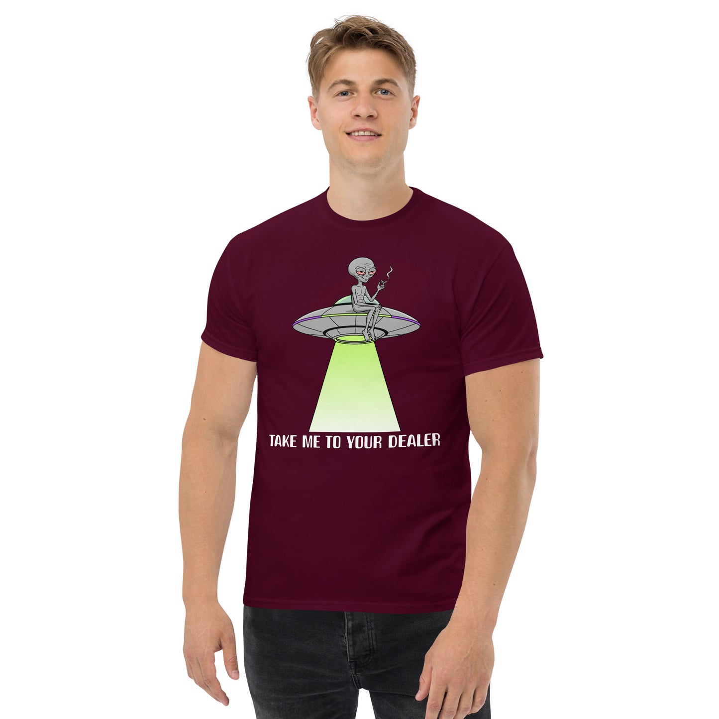 Take Me To Your Dealer T-Shirt | Funny Alien UFO Graphic Tee | Weed Stoner Conspiracy Shirt