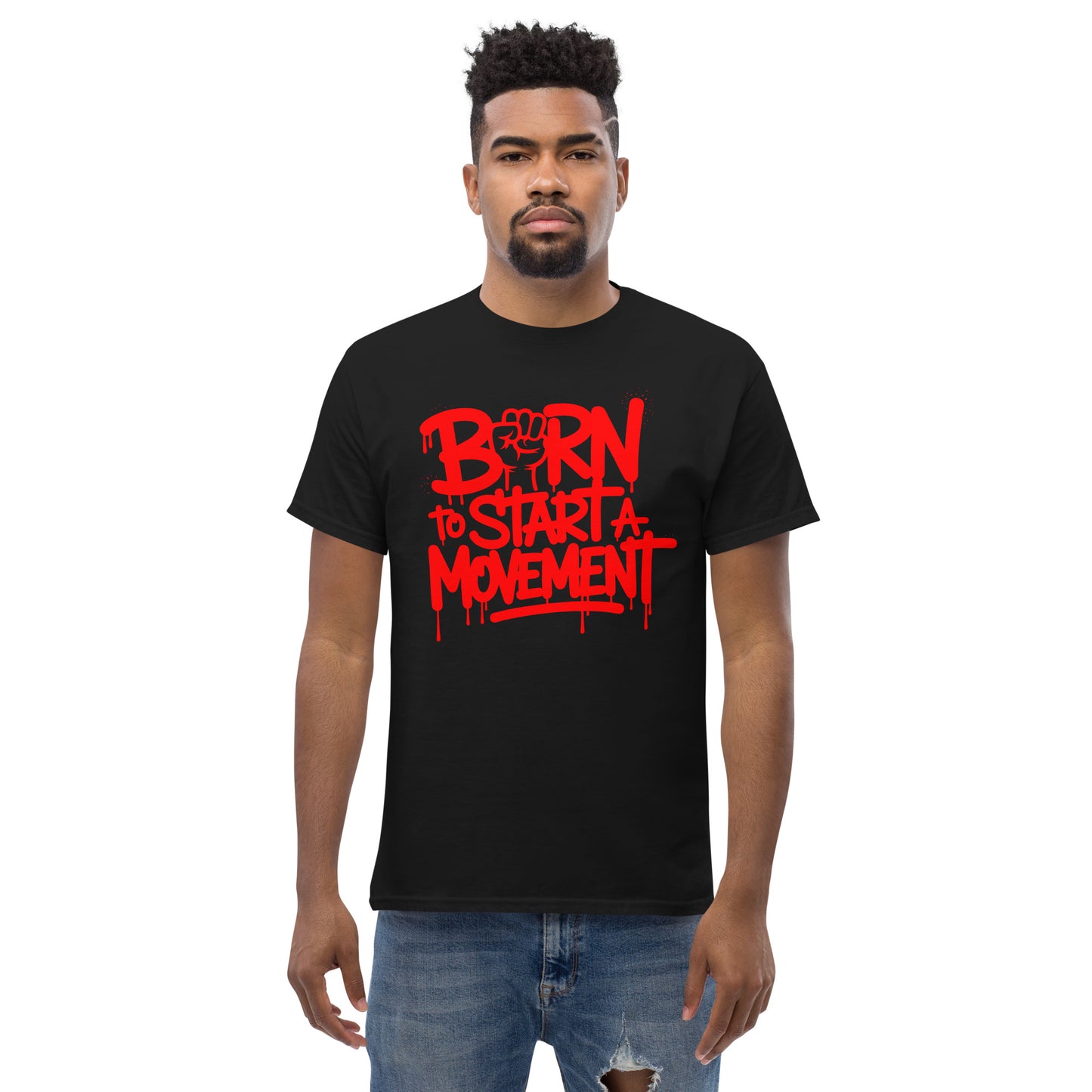 Born to Start a Movement Edgy & Rebellious Statements Unisex classic tee