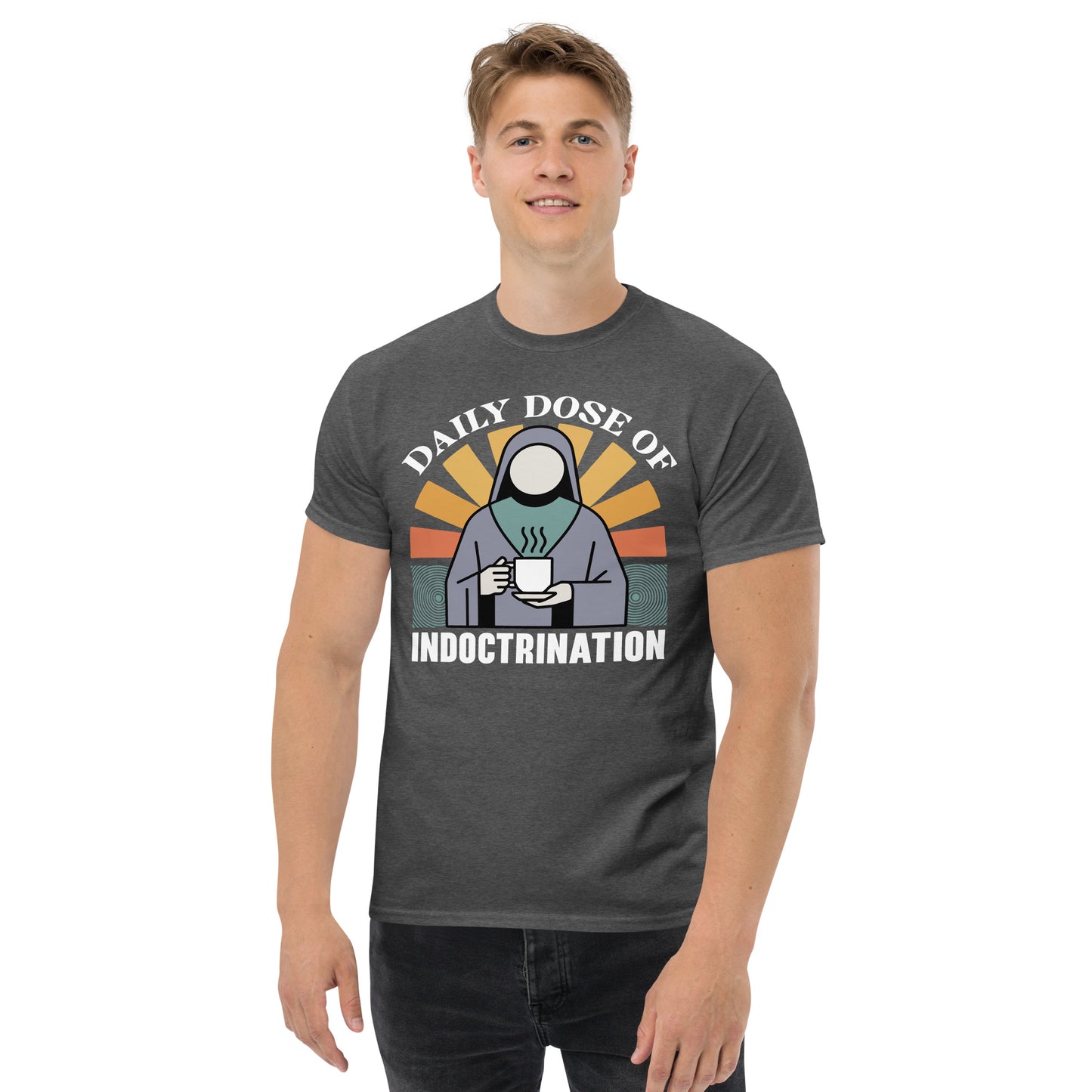 The Daily Dose of Indoctrination Guru  Unisex classic tee