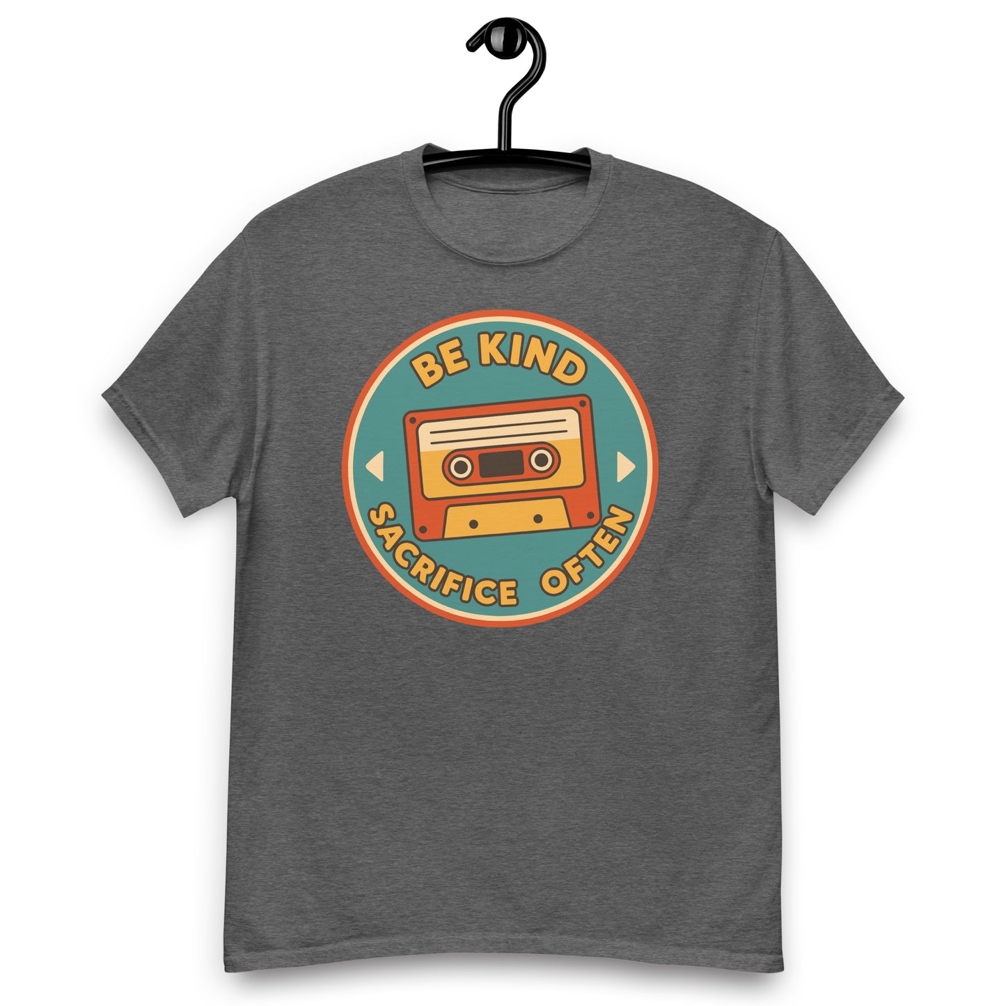 Be Kind Sacrifice Often Vintage Cassette Unisex classic tee