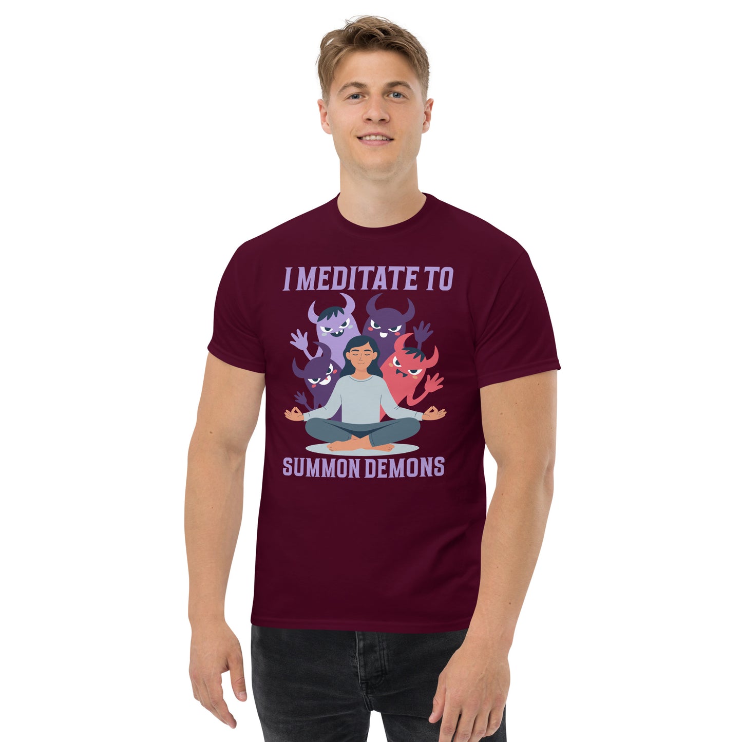 Meditate to Summon Demons Spiritual & Cult Wellness Satire Unisex classic tee
