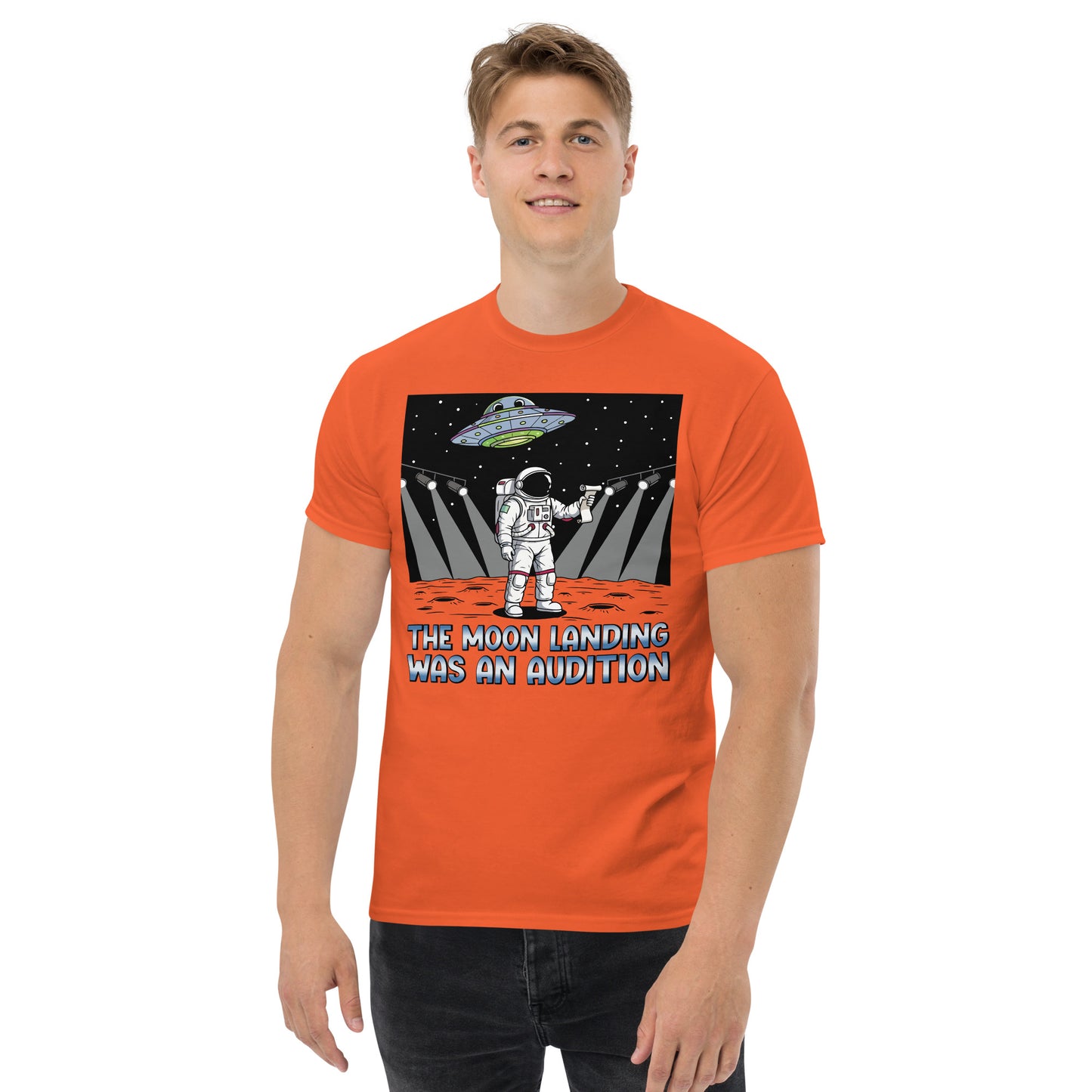 The Moon Landing Was An Audition T-Shirt