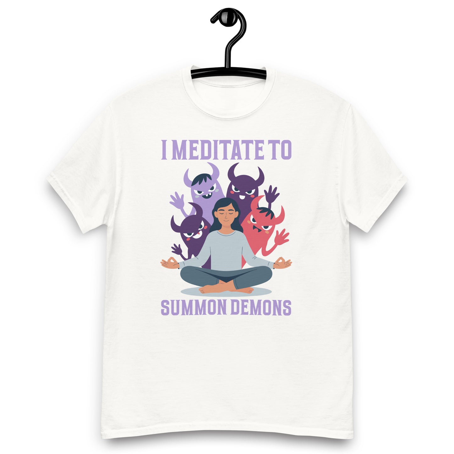 Meditate to Summon Demons Spiritual & Cult Wellness Satire Unisex classic tee